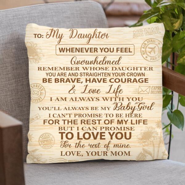 Personalized Pillow Cover - Best Gift From Mom To Daughter - I am Always With You