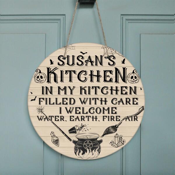 Personalized Witch Halloween Circle Door Sign - Best Gift For Halloween - In My Kitchen Filled With Care I Welcome Water Earth Fire Air - 958S4U