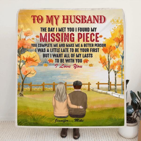 Personalized To My Husband Quilt/Fleece Blanket - Best Gift For Couple/Family - The Day I Met You I Found My Missing Piece