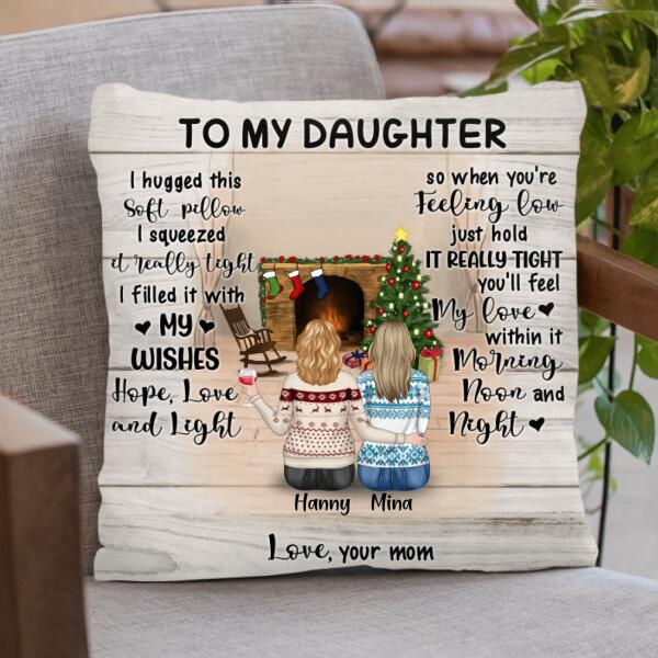 Personalized To My Daughter Pillow Cover - Mom And Daughter - Best Gift From Mother - You'll Feel My Love Within It Morning, Noon And Night