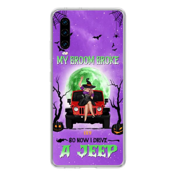 Personalized Off-Road Witch Phone Case - Halloween Gift For Girl - My Broom Broke - Case For Xiaomi, Oppo & Huawei