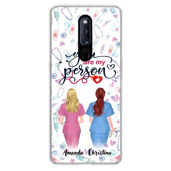 Personalized Nurse Friend Phone Case - Best Gift For Friends - You're My Person - Case For Xiaomi, Oppo And Huawei