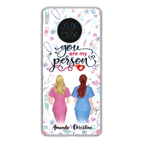 Personalized Nurse Friend Phone Case - Best Gift For Friends - You're My Person - Case For Xiaomi, Oppo And Huawei