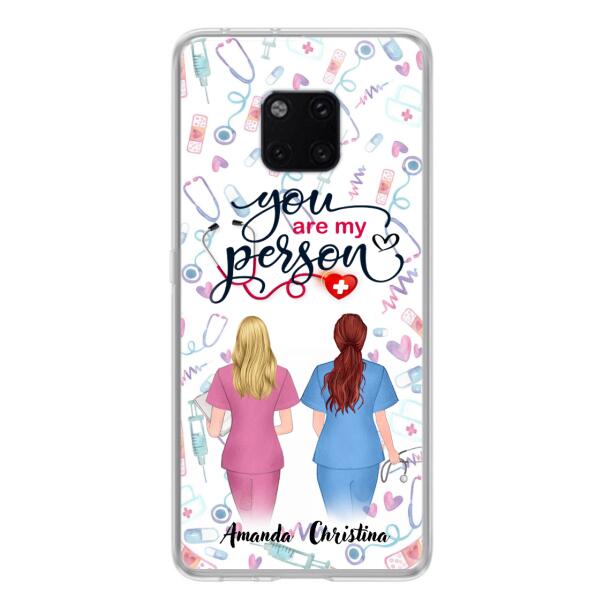 Personalized Nurse Friend Phone Case - Best Gift For Friends - You're My Person - Case For Xiaomi, Oppo And Huawei