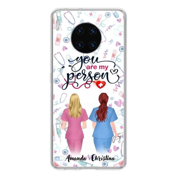 Personalized Nurse Friend Phone Case - Best Gift For Friends - You're My Person - Case For Xiaomi, Oppo And Huawei