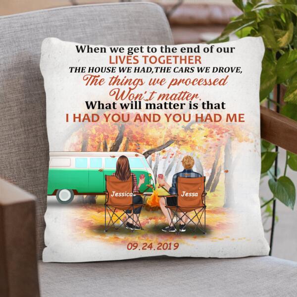 Personalized Camping Couple Quilt/Fleece Blanket, Pillow Cover - Gift Idea For Couple - I Had You And You Had Me