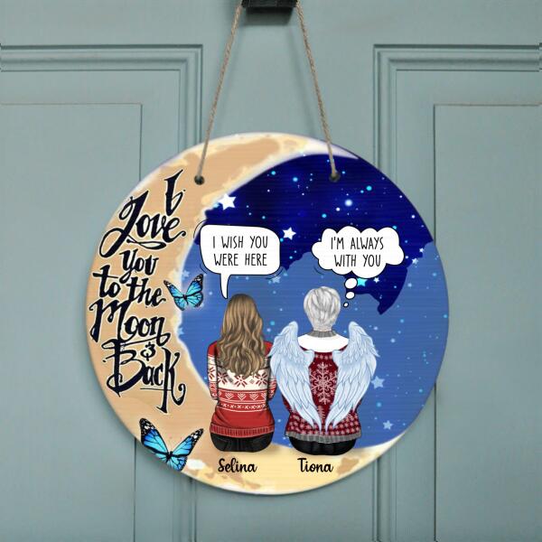 Personalized Mom Loss Door Sign - Best Memorial Gift Idea - I Love You To The Moon And Back