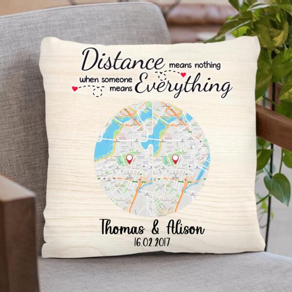 Personalized Circle Map Couple Pillow Cover - Best Gift For Couple - Distance Means Nothing When Someone Means Everything