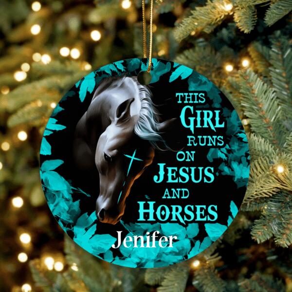 Personalized Horse Girl Ornament - Gift For Horse Lovers - This Girl Runs On Jesus And Horses