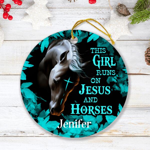Personalized Horse Girl Ornament - Gift For Horse Lovers - This Girl Runs On Jesus And Horses