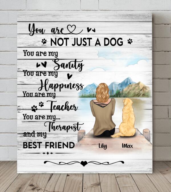 Personalized Dog Mom Canvas - Best Gift For Dog Lovers - You Are Not Just A Dog - TBZX4U