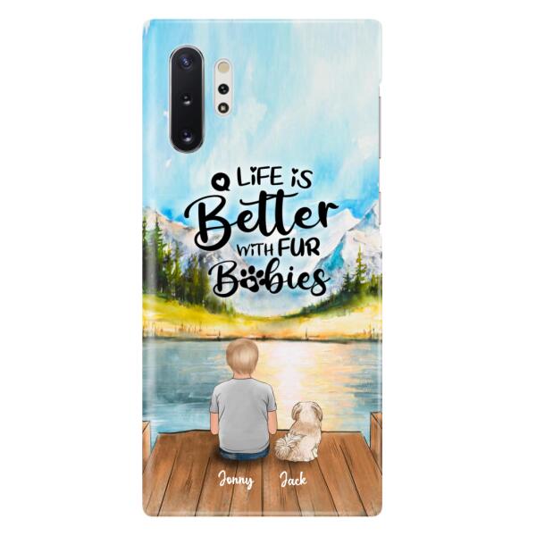 Personalized Pet Kid Phone Case - Life Is Better With Fur Babies - Case For iPhone And Samsung