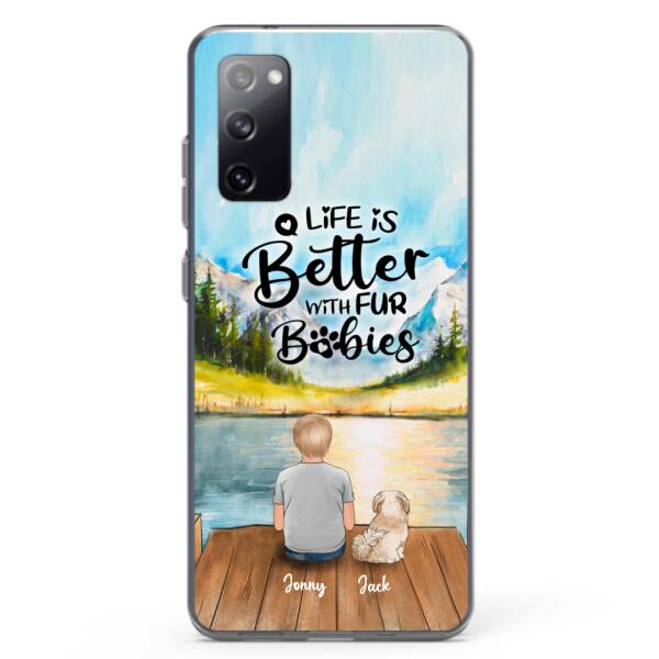 Personalized Pet Kid Phone Case - Life Is Better With Fur Babies - Case For iPhone And Samsung
