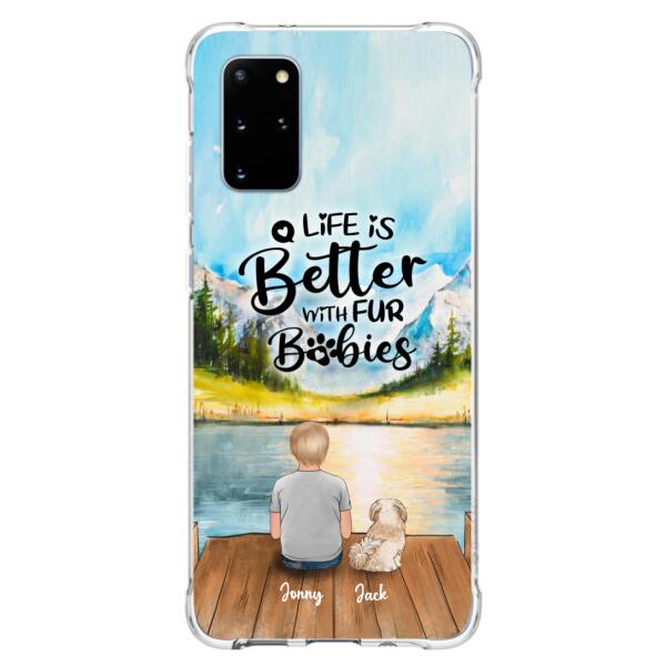 Personalized Pet Kid Phone Case - Life Is Better With Fur Babies - Case For iPhone And Samsung