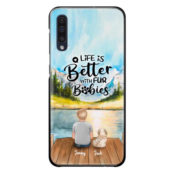 Personalized Pet Kid Phone Case - Life Is Better With Fur Babies - Case For iPhone And Samsung