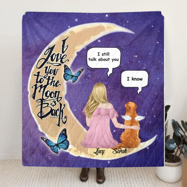 Personalized Pet Moon Memorial Pillow Cover/Quilt/Fleece Blanket - Up to 4 Pets - Memorial Gift For Dog/Cat Lover - I Love You To The Moon And Back
