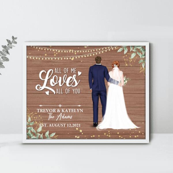 Personalized Wedding Poster - Wedding Gift For Couple - All Of Me Loves All Of You
