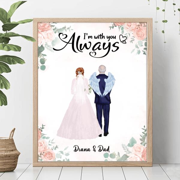 Personalized Wedding Parent In Heaven Poster - Memorial Gift Idea - I'm Always With You