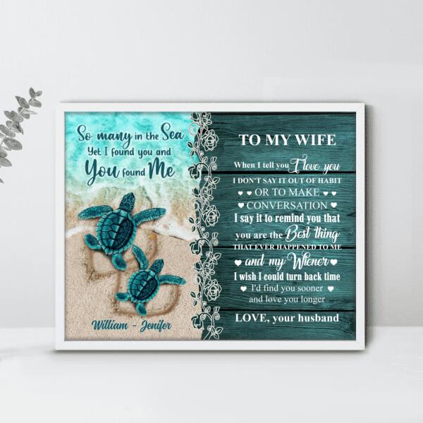 Personalized Sea Turtle Couple Poster - Best Gift For Couple/Valentine's Day - So Many In The Sea Yet I Found You And You Found Me