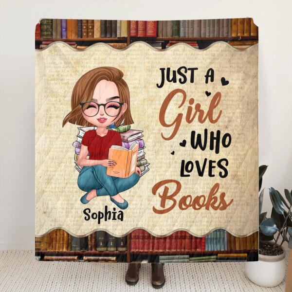 Personalized Just A Girl Who Loves Books Pillow Cover/Quilt/Fleece Blanket - Gift Idea For Books Lover