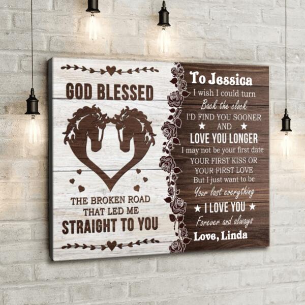 Personalized Horse Canvas - Best Gift For Horse Lovers - God Blessed The Broken Road That Led Me Straight To You