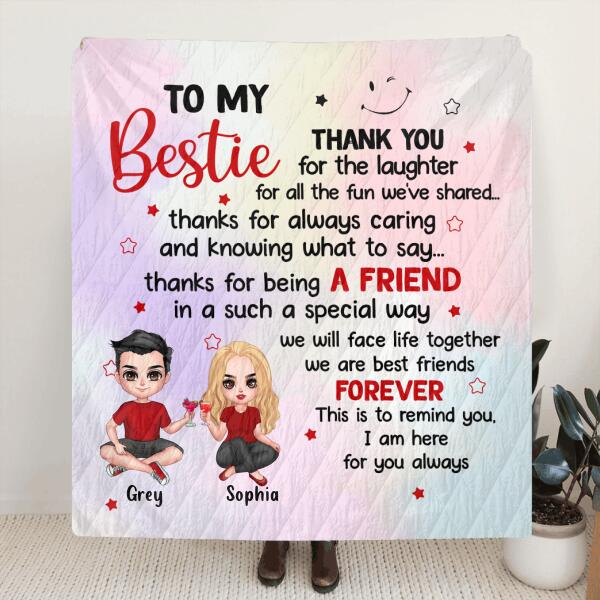 Personalized To My Bestie Quilt/Fleece Blanket - Gift Idea For Friends - We Are Best Friends Forever