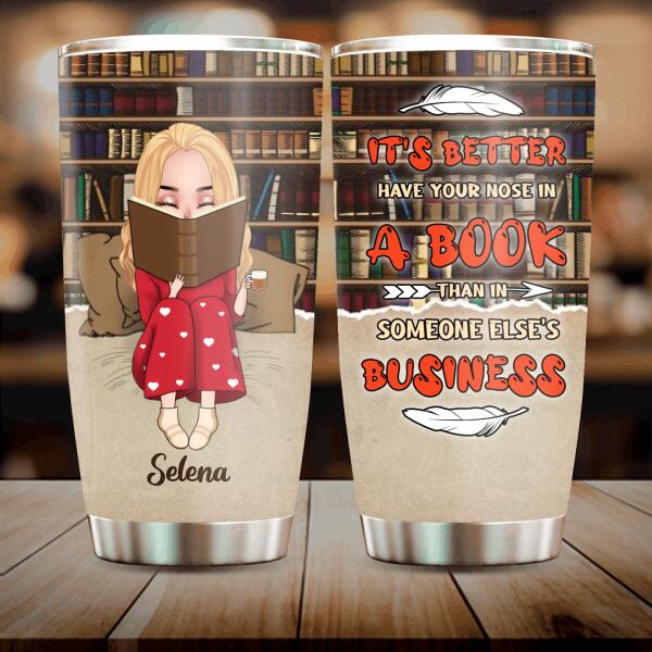 Personalized Reading Chibi Girl Tumbler - Gift Idea For Reading Lover - It's Better To Have Your Nose In A Book Than In Someone Else's Business