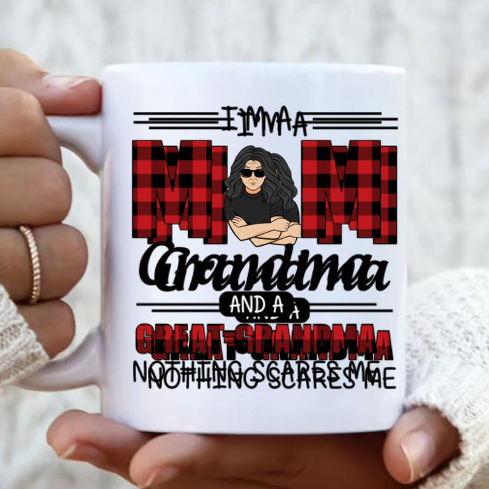 Personalized Mom Grandma Coffee Mug - Gift For Grandma From Grandkid - I'm A Mom Grandma and A Great Grandma Nothing Scares Me