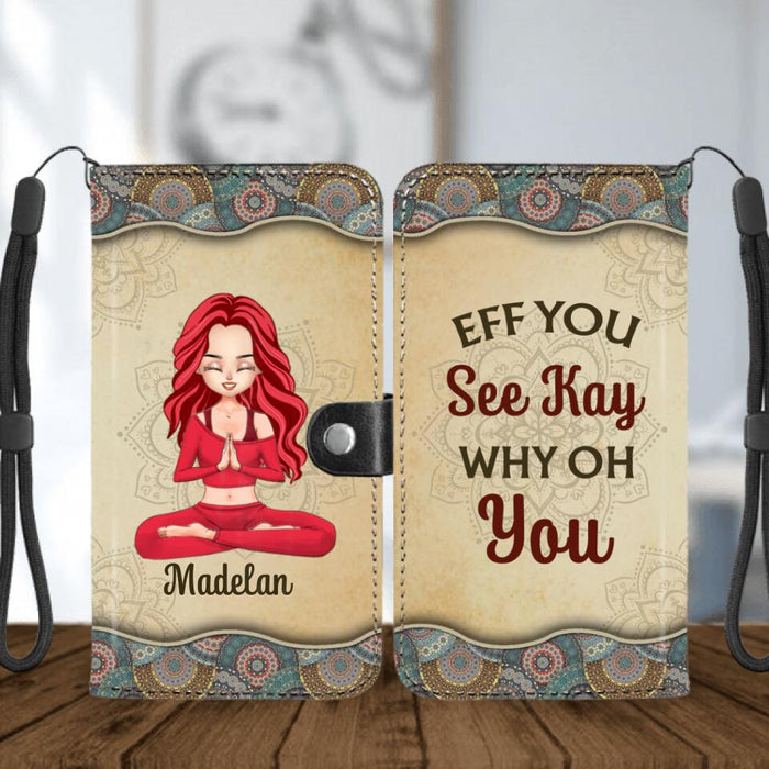 Personalized Yoga Girl Flip Leather Purse For Mobile Phone - Gift Idea For Yoga Lover - Eff You See Kay Why Oh You