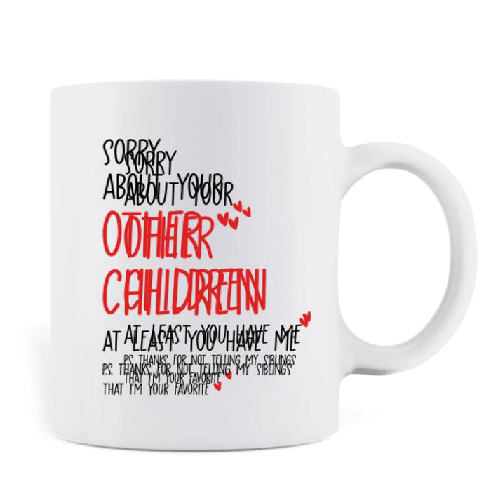 Personalized Favorite Child Mom Coffee Mug - Gift For Mother's Day - I'm Your Favorite