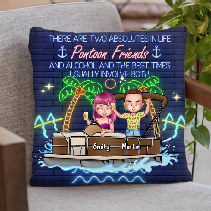 Personalized Pontoon Friends Pillow Cover - Up to 4 People - Gift Idea For Friends - There Are Two Absolutes In Life Pontoon Friends And Alcohol