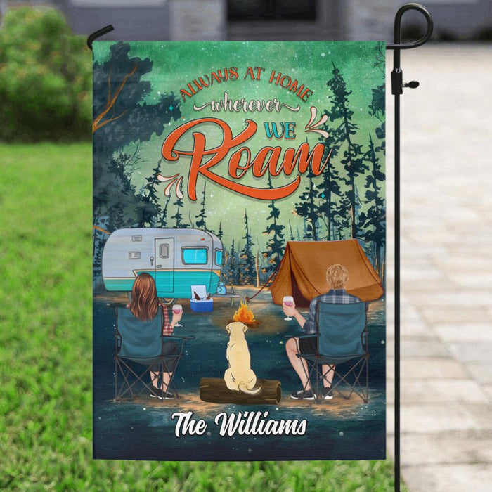 Personalized Camping With Dogs Flag - Up to 4 Dogs - Gift Idea For Camping/Dog Lover - Always At Home Wherever We Roam