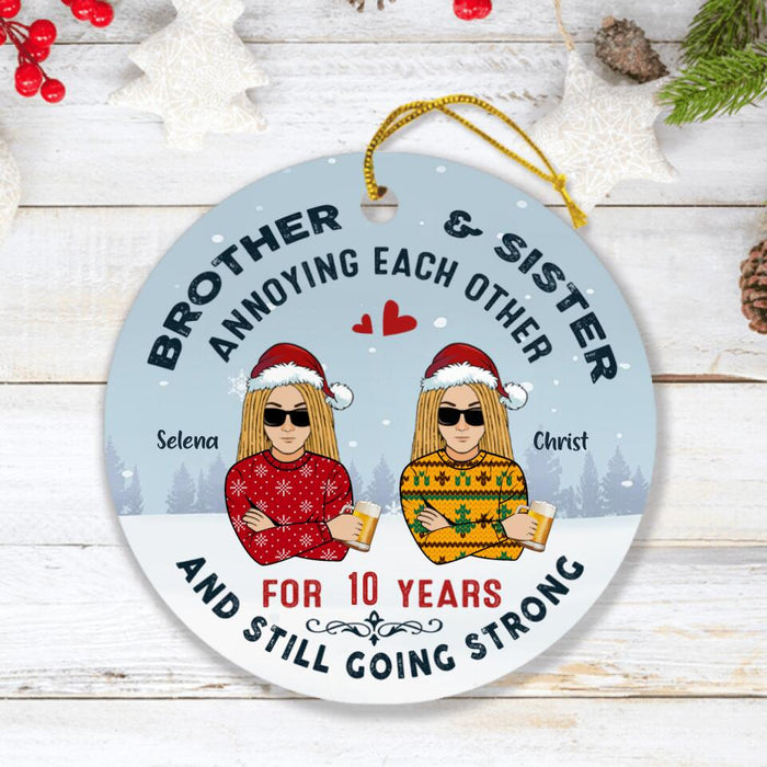 Personalized Siblings/Friends Annoying Front Ornament - Gift Idea For Siblings And Friends -  Besties Forever