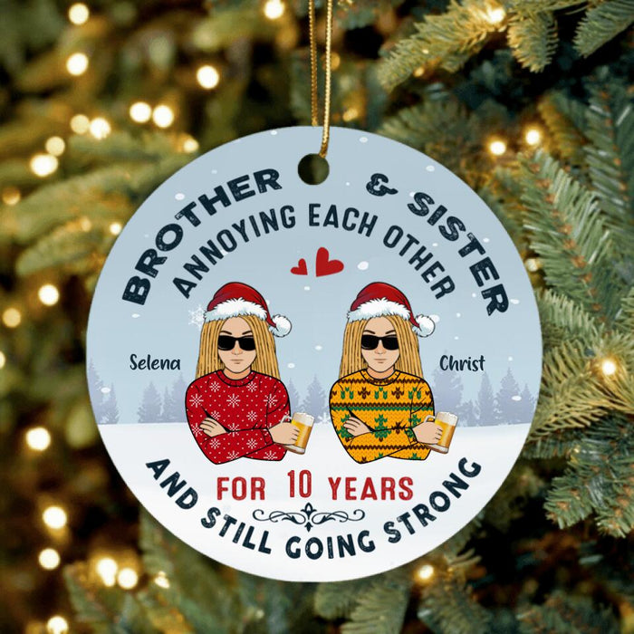 Personalized Siblings/Friends Annoying Front Ornament - Gift Idea For Siblings And Friends -  Besties Forever