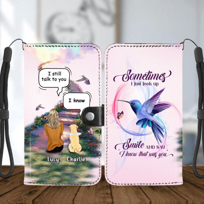 Personalized Memorial Pet Flip Leather Purse For Mobile Phone - Up to 4 Cats/Dogs - Memorial Gift For Dog/Cat Lovers  - Sometimes I Just Look Up Smile And Say I Know That Was You