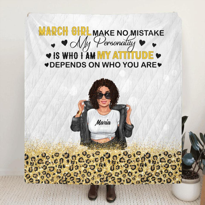 Personalized Girl Month Pillow Cover/Fleece Blanket/Quilt - Gift Idea For Best Friends/Girls/Sisters - March Queen I Am Who I Am Your Approval Isn't Needed