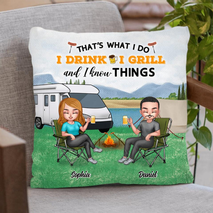 Personalized Camping Pillow Cover - Gift For Camping Lovers/Couple - That's What I Do I Drink I Grill and I Know Things