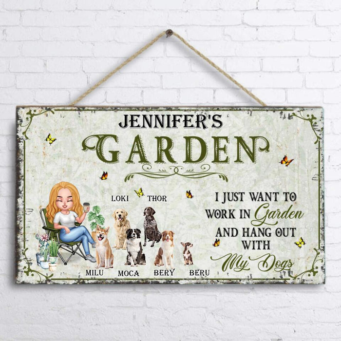 Personalized Garden Dog Door Sign - Up to 6 Dogs - Gift Idea For Garden/Dog Lovers - I Just Want To Work In Garden And Hang Out With My Dogs