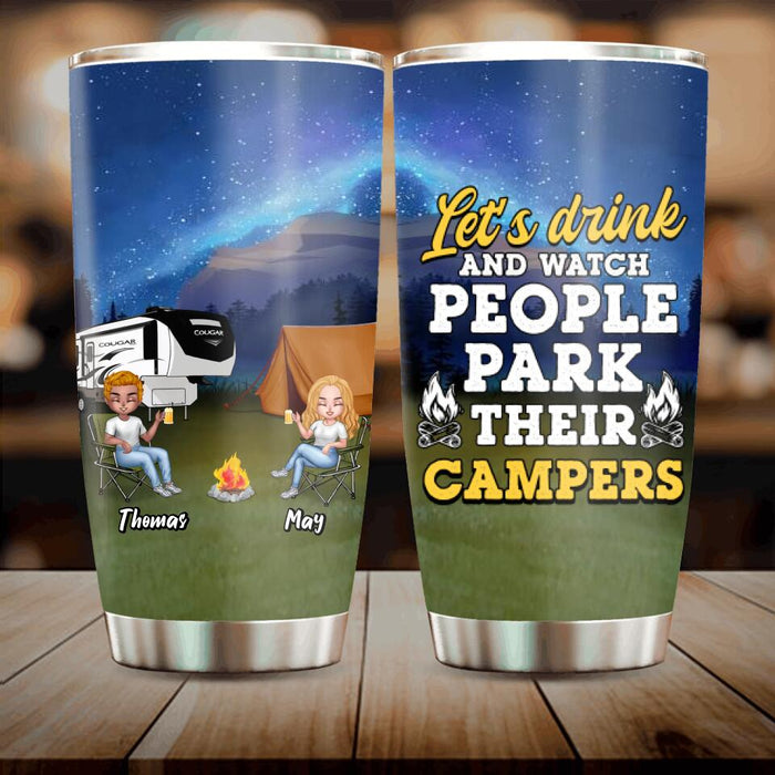 Personalized Camping Friends Tumbler - Up to 7 People - Gift For Camping Lovers/Friends - Let's Drink And Watch People Park Their Campers