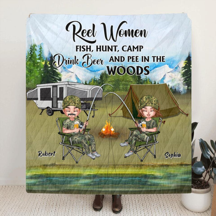 Personalized Fishing Pillow Cover/Fleece Blanket/Quilt - Best Gift For Fishing Lovers - Reel Women Fish, Hunt, Camp, Drink Beer And Pee In The Woods