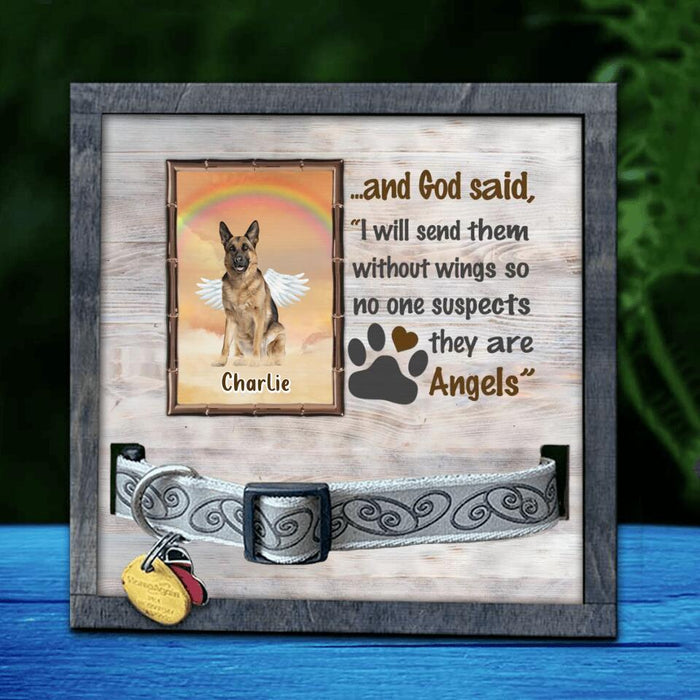 Personalized Memorial Dog Loss Frame - Gift Idea For Dog Lovers - I Will Send Them Without Wings So No One Suspects They Are Angels