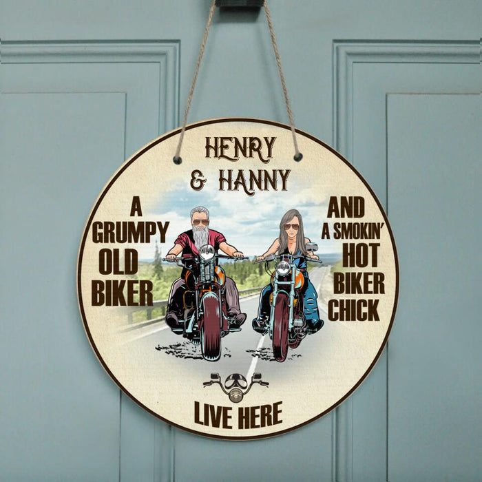 Personalized Couple Biker Circle Door Sign - Gift Idea For Couple - A Grumpy Old Biker And A Smokin' Hot Biker Chick Live Here
