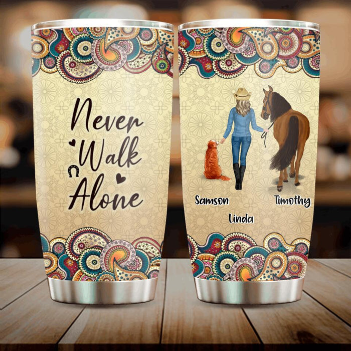 Personalized Horse And Dog Tumbler - Up to 2 Dogs - Gift Idea For Horse/Dog Lovers - Never Walk Alone
