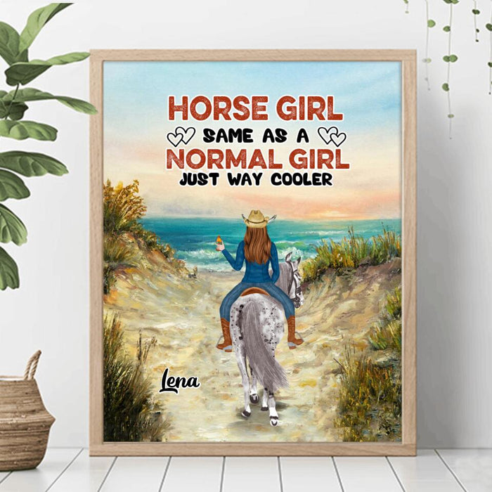 Personalized Horse Girl Poster - Up to 3 People - Gift Idea For Horse Lover - Horse Girl Same As A Normal Girl Just Way Cooler