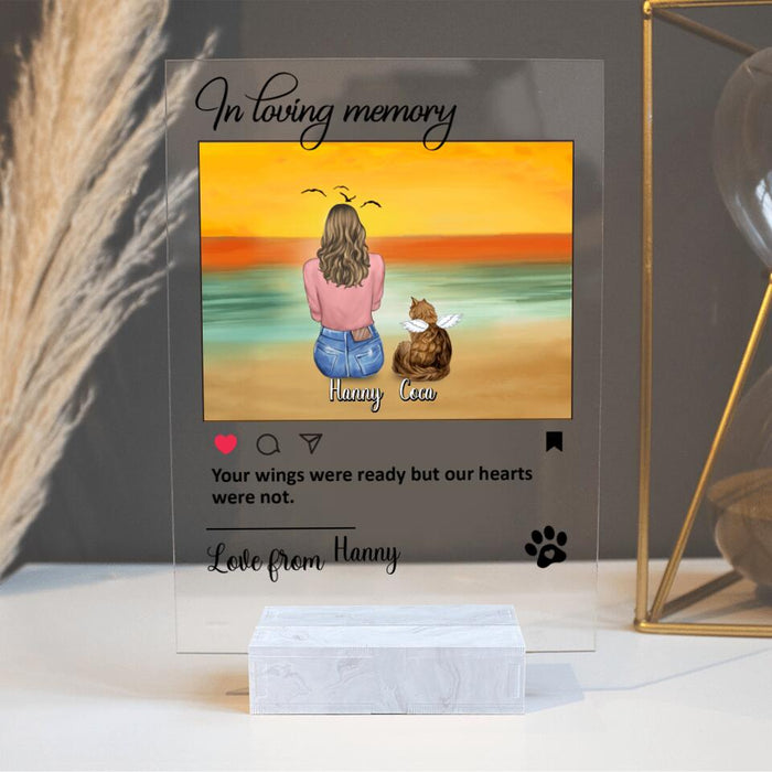 Personalized Memorial Pet Acrylic Plaque - Man/Woman/Couple With Up to 4 Pets - Memorial Gift Idea For Dog/Cat Lover - Your Wings Were Ready But Our Hearts Were Not