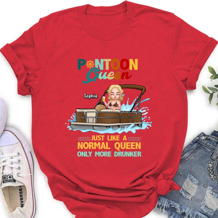 Personalized Pontoon Queen Shirt/Pullover Hoodie - Pontoon Queen Just Like A Normal Queen Only More Drunker