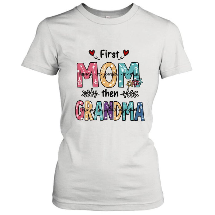Personalized Mom Grandma T-shirt - Best Gift For Grandma - First Mom Then Grandma