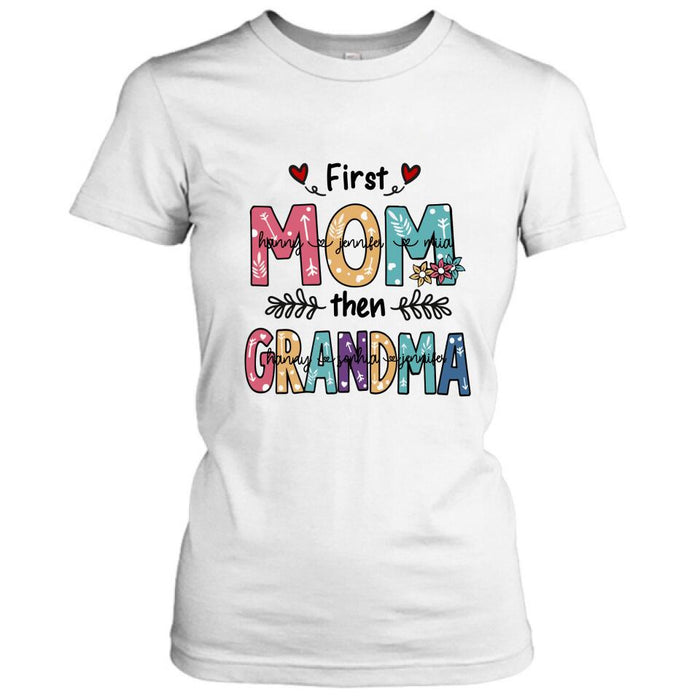 Personalized Mom Grandma T-shirt - Best Gift For Grandma - First Mom Then Grandma