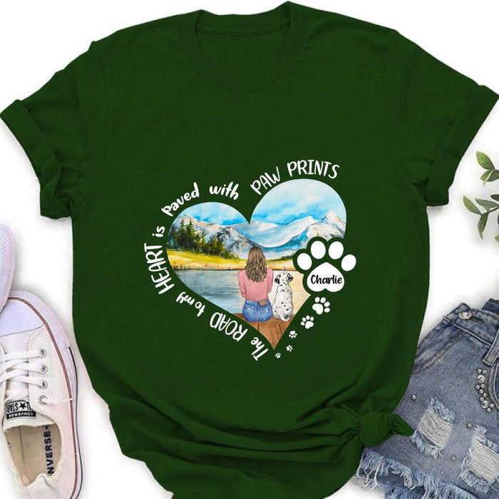 Personalized Pet Mom Shirt/Pullover Hoodie - Gift Idea For Dog/Cat Lover - The Road To My Heart Is Paved With Pawprints