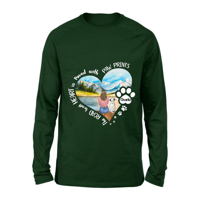 Personalized Pet Mom Shirt/Pullover Hoodie - Gift Idea For Dog/Cat Lover - The Road To My Heart Is Paved With Pawprints